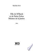 Fille de M'Barek et de Fatim-Zohra, ministre de la justice