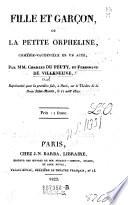 Fille et garcon, ou la petite orpheline, comedie vaudeville en 1 acte par Charles Du Peuty et Ferdinand de Villeneuve