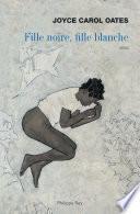 Fille noire, fille blanche