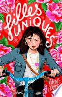 Filles uniques - Lecture roman ado réaliste famille Chine - Dès 12 ans