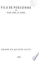 Fils de personne, Fils des autres, Un incompris
