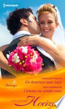 Fin heureuse pour Lucy - L'amour au rendez-vous