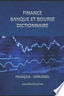 Finance Banque Et Bourse Dictionnaire Francais Espagnol