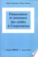 Financement et assurance des crédits à l'exportation