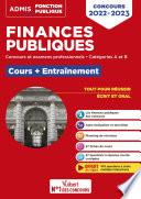 Finances publiques - Cours et entraînement - Concours et examens 2022-2023 - Catégories A et B