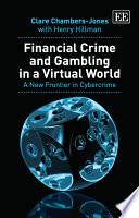Financial Crime and Gambling in a Virtual World