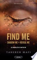 Find me - Shadow me et Reveal me