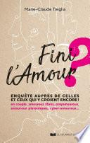 Fini l'amour ? - Enquête auprès de celles et ceux qui y croient encore!