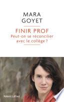 Finir prof - Peut-on se réconcilier avec le collège ?