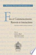 Fins et commencements. Renvois et interactions