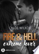 Fire & Hell. Extreme Lover (teaser)