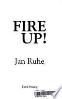 Fire Up!