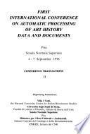First International Conference on Automatic Processing of Art History Data and Documents: Conference transactions