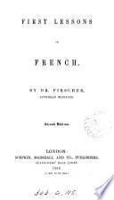 First lessons in French. [With] Key
