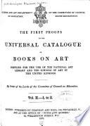 First Proofs of the Universal Catalogue of Books on Art, Comp. for Use of the National Art Library and the Schools of Art in the United Kingdom