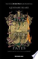 Five Dark Fates