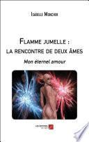 Flamme jumelle : la rencontre de deux âmes