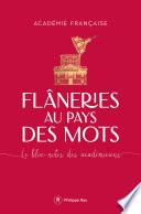 Flâneries au pays des mots - Le bloc-notes des académiciens