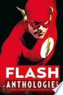 Flash Anthologie - 75 années d'aventures à la vitesse de l'éclair