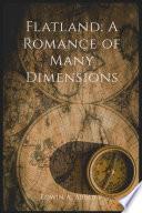 Flatland: A Romance of Many Dimensions