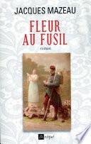 Fleur au fusil