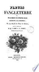 Fleurs d'Angleterre ou choix de morceaux de Littérature Anglaise offertes offertes á la jeunesse par une Société de Gens de Lettres