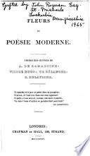 Fleurs de poésie moderne, tirées des oeuvres de A. de Lamartine: V. Hugo: de Béranger: C. Delavigne