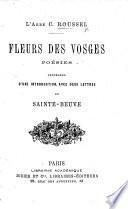 Fleurs des Vosges. Poésies précédées d'une introduction, avec deux lettres de Sainte-Beuve
