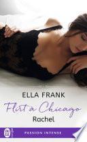 Flirt à Chicago (Tome 3) - Rachel