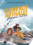 Florence Arthaud, femme libre