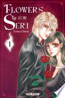 Flowers for Seri