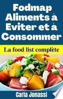 Fodmap aliments à éviter et à consommer, la food list complète