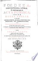 Foedera, conventiones, literae et cujuscunque generis