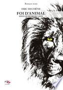 Foi d'animal - Tome 1