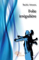 Folie irrégulière