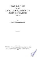 Folk-lore of the Antilles, French and English
