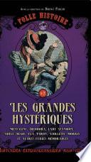 Folle histoire de - les grandes hystériques