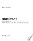 Follement gay !