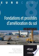 Fondations et procédés d'amélioration du sol