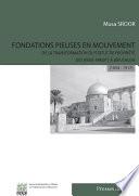 Fondations pieuses en mouvement