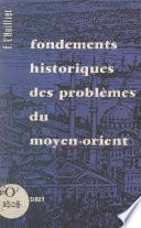 Fondements historiques des problèmes du Moyen-Orient