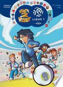 Foot 2 Rue - Ligue 1 T02