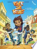 Foot 2 Rue Saison 4 T01