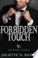 Forbidden Touch: A steamy billionaire romance