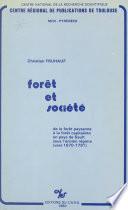 Forêt et société : de la forêt paysanne à la forêt capitaliste en pays de Sault sous l'Ancien Régime vers 1670-1791