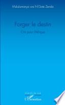 Forger le destin