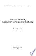 Formation au travail, enseignement technique et apprentissage