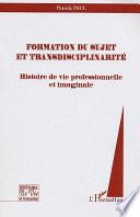 Formation du sujet et transdisciplinarité