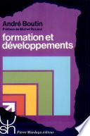 Formation et développements