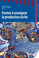 Former à enseigner la production écrite